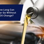 How long can a car go without oil change